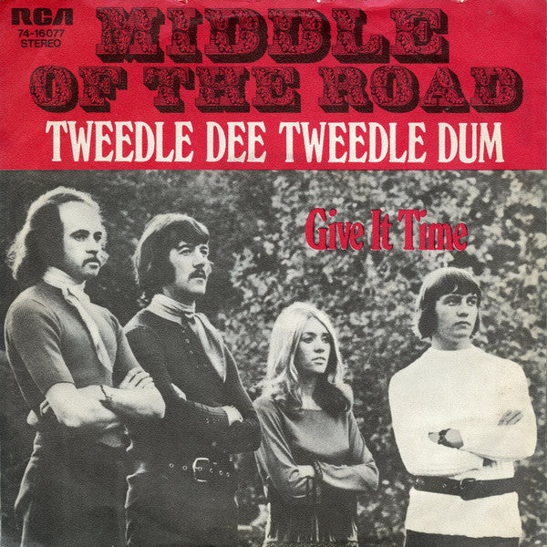 Middle Of The Road : Tweedle Dee Tweedle Dum (7", Single)