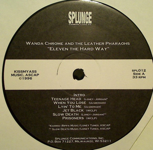 Wanda Chrome And The Leather Pharaohs : Eleven The Hard Way (LP, Album)