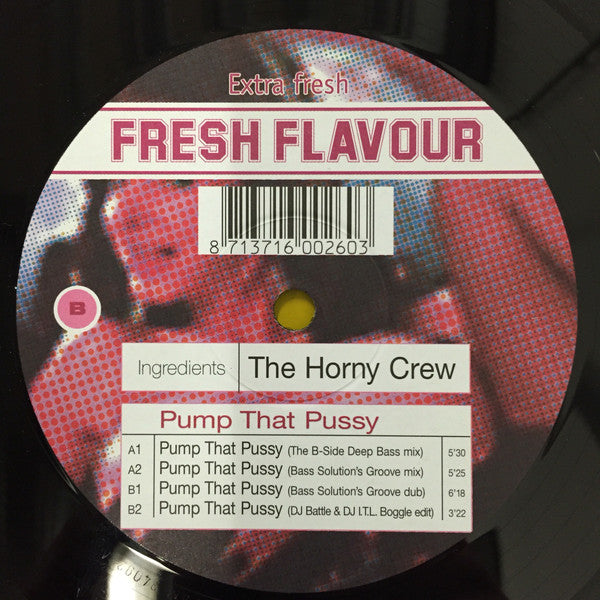 The Horny Crew : Pump That Pussy (12")