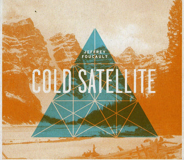 Jeffrey Foucault : Cold Satellite (CD)