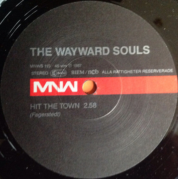The Wayward Souls : Hit The Town (7")