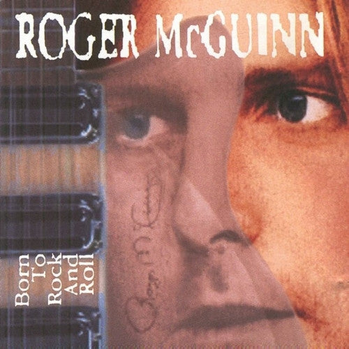 Roger McGuinn : Born To Rock And Roll (CD, Comp, RP)