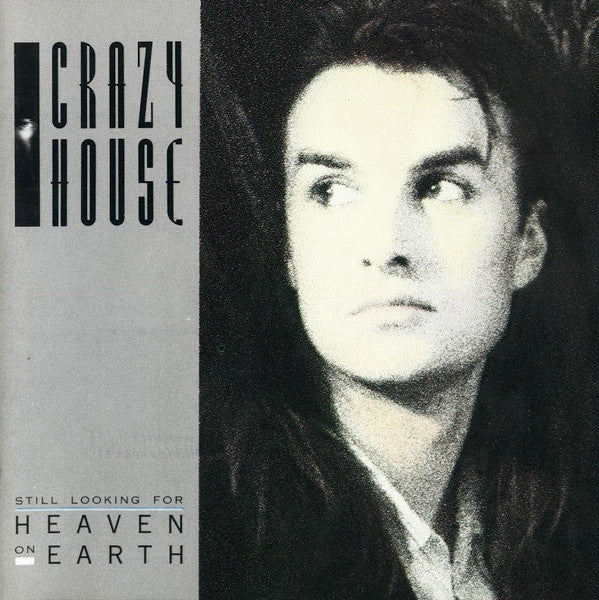 Crazy House : Still Looking For Heaven On Earth (LP, Album)