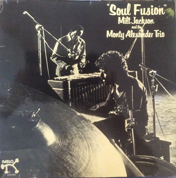 Milt Jackson And The Monty Alexander Trio : Soul Fusion (LP, Album, Gat)