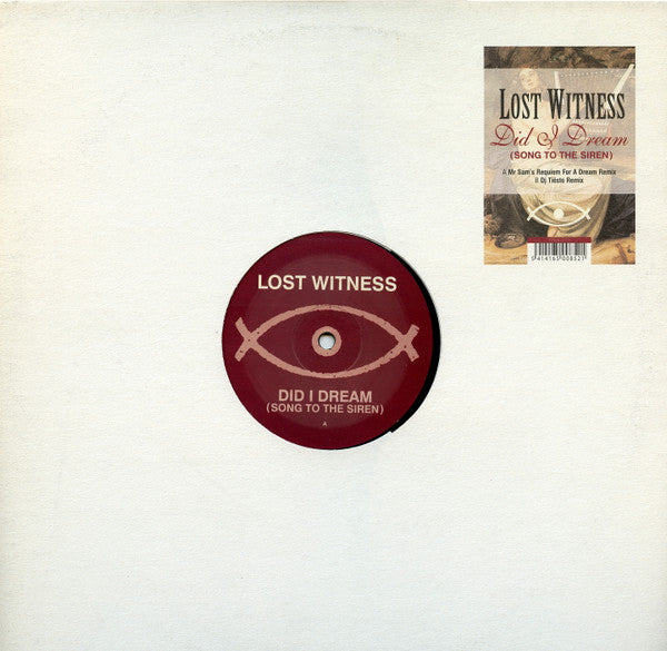 Lost Witness : Did I Dream (Song To The Siren) (12")