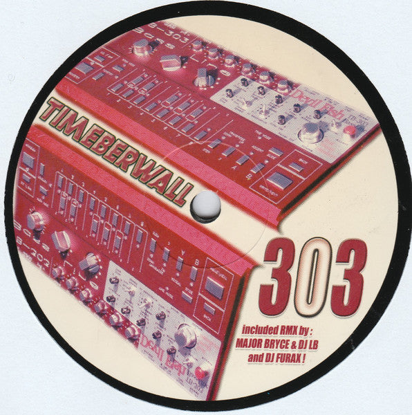 Timeberwall* : 303 (12")