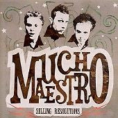 Mucho Maestro : Selling Resolutions (CD)