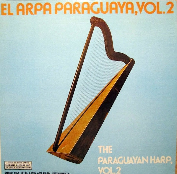The Paraguayan Harp And Ensemble : El Arpa Paraguaya Vol. 2 (LP, Album)