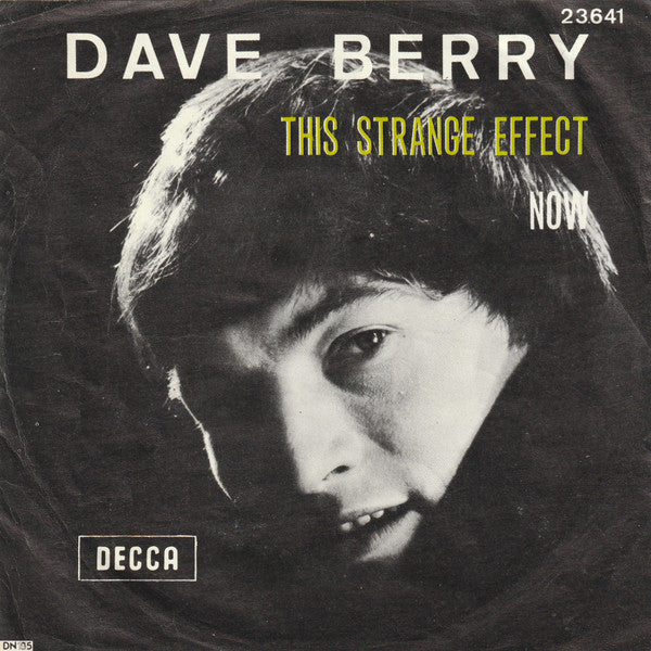 Dave Berry : This Strange Effect (7")