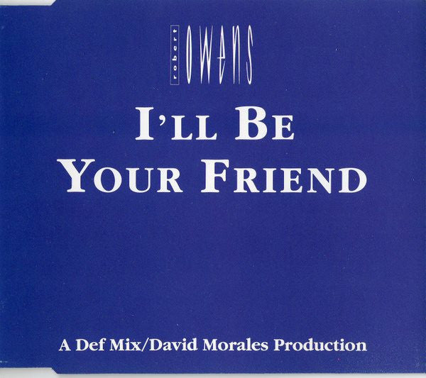 Robert Owens : I'll Be Your Friend (CD, Maxi)