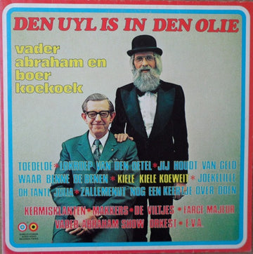 Vader Abraham En Boer Koekoek : Den Uyl Is In Den Olie (LP, Comp)
