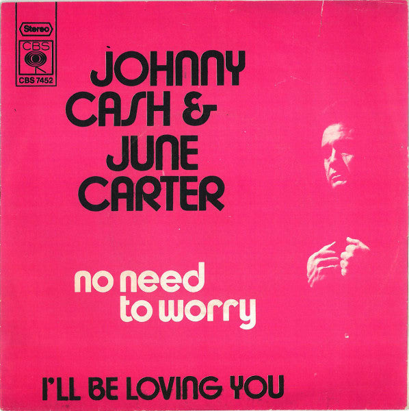 Johnny Cash & June Carter : No Need To Worry (7", Single)