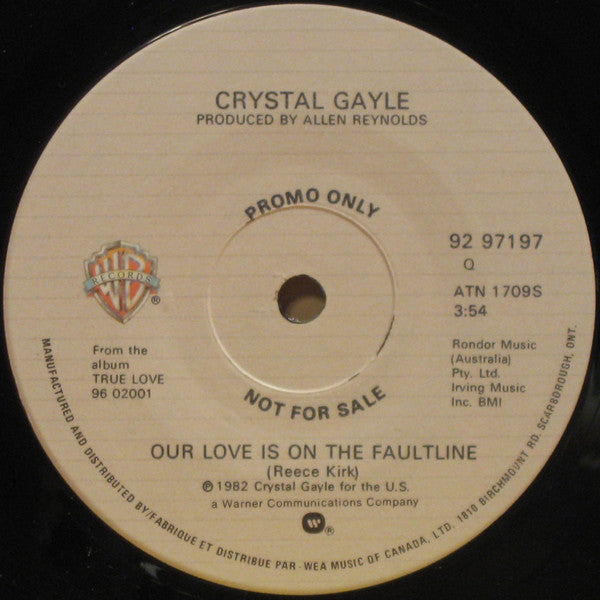 Crystal Gayle : Our Love Is On The Faultline (7", Promo)