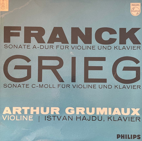 Franck* / Grieg* - Arthur Grumiaux, Istvan Hajdu* : Sonate A-Dur Für Violine Und Klavier / Sonate C-Moll Für Violine Und Klavier (LP, Album, Mono)