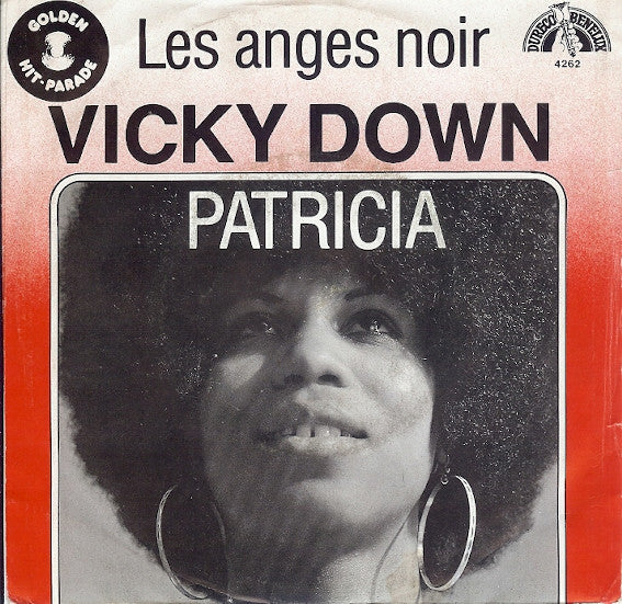Vicky Down : Les Anges Noir / Patricia (7", Single)