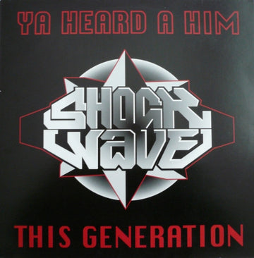 Shockwave (4) : Ya Heard A Him (12")