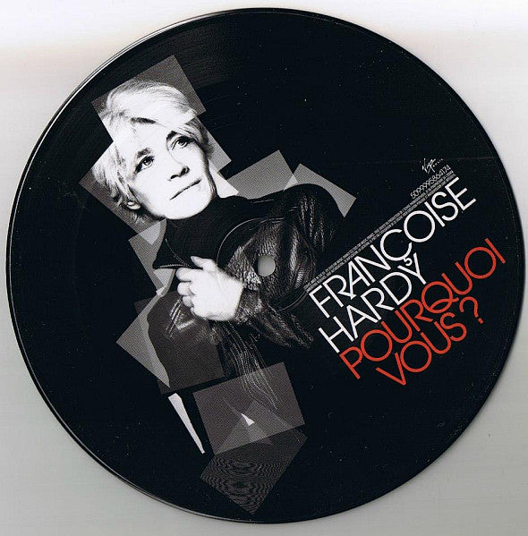 Françoise Hardy : Pourquoi Vous ? (7", RSD, Single, Ltd, Pic)