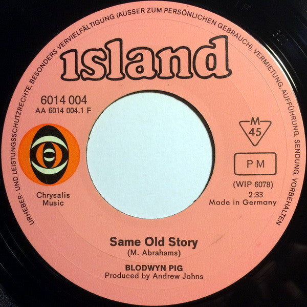 Blodwyn Pig : Same Old Story (7", Single)