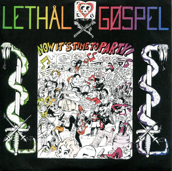 Lethal Gospel : Now It's Time To Party! (7", Single)