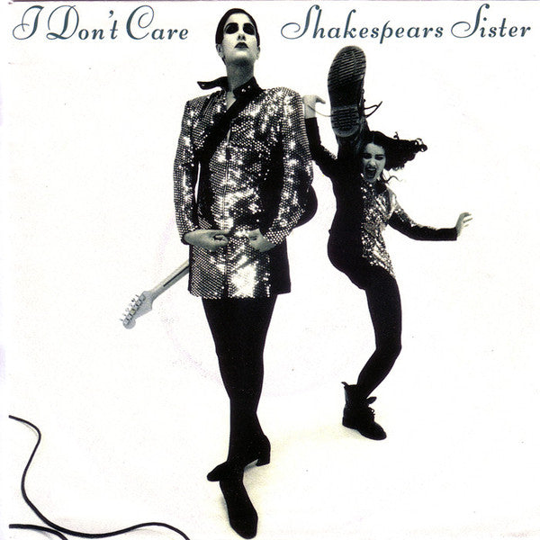 Shakespear's Sister : I Don't Care (7", Single)