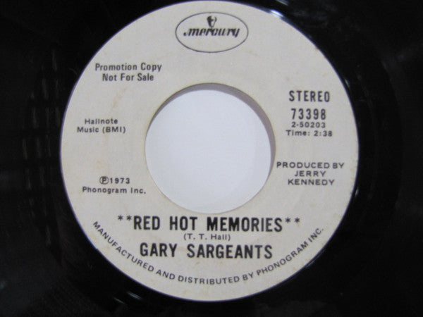 Gary Sargeants : Red Hot Memories / Everyone's Troubles But Mine (7", Promo)