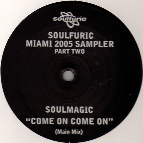 Soulmagic / Masterbuilders (2) : Soulfuric Miami 2005 Sampler - Part Two (12")
