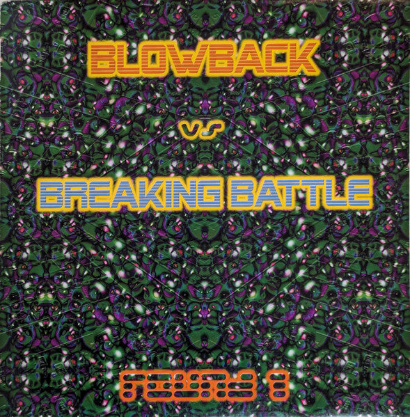 Breaking Battle vs. Blowback (2) : Round 1 (12")