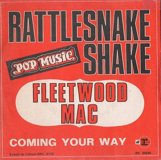 Fleetwood Mac : Rattlesnake Shake / Coming Your Way (7", Single)