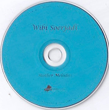Wibi Soerjadi : Mother Melodies (CD, Album)