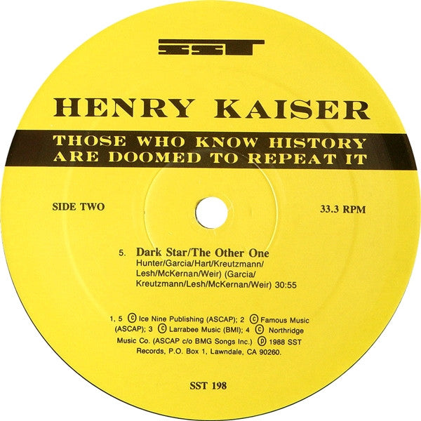 Henry Kaiser : Those Who Know History Are Doomed To Repeat It (LP, Album)