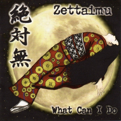 Zettaimu = Zettaimu : What Can I Do (CD, Album)