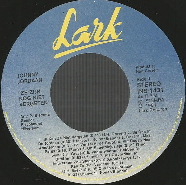 Johnny Jordaan : Ze Zijn Nog Niet Vergeten (De Liedjes Van Weleer) (7")
