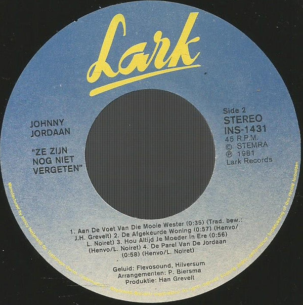 Johnny Jordaan : Ze Zijn Nog Niet Vergeten (De Liedjes Van Weleer) (7")