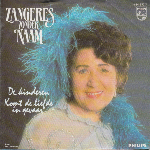 Zangeres Zonder Naam : De Kinderen / 	Komt De Liefde In Gevaar (7", Single)