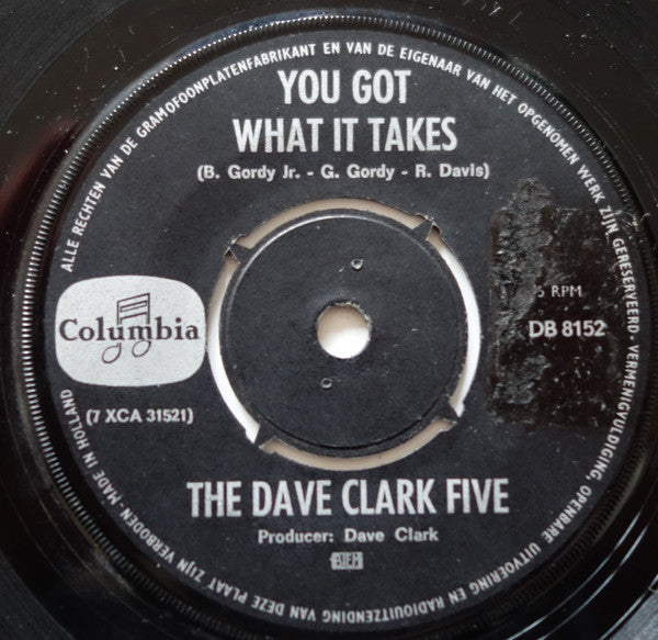 The Dave Clark Five : You Got What It Takes (7", Single)