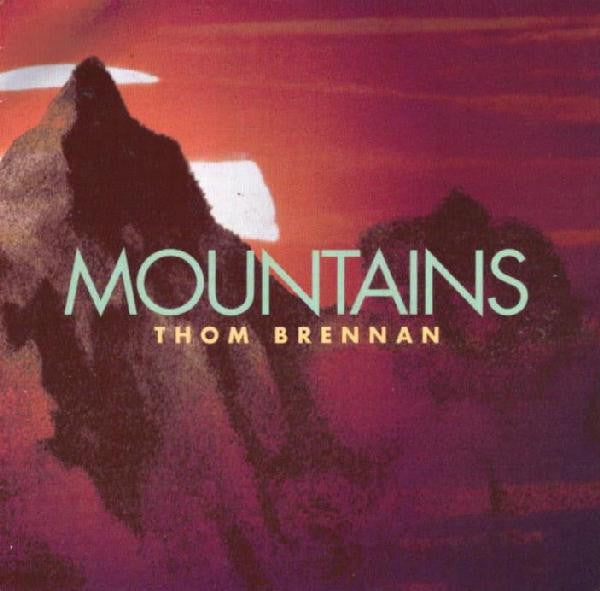 Thom Brennan : Mountains (CD, Album)