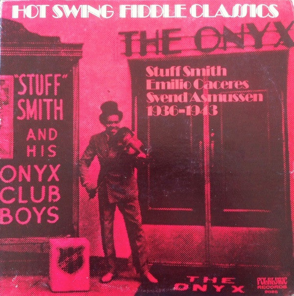 Stuff Smith, Emilio Caceres, Svend Asmussen : Hot Swing Fiddle Classics (1936-1943) (LP, Comp)
