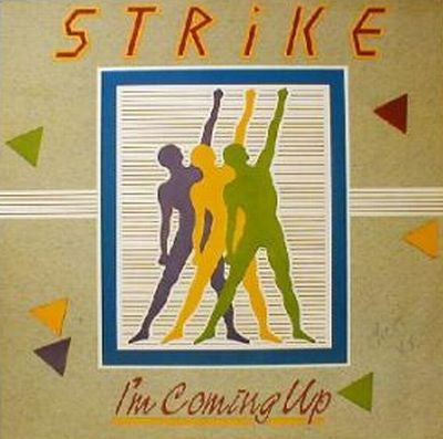 Strike (6) : I'm Coming Up (12", Maxi)