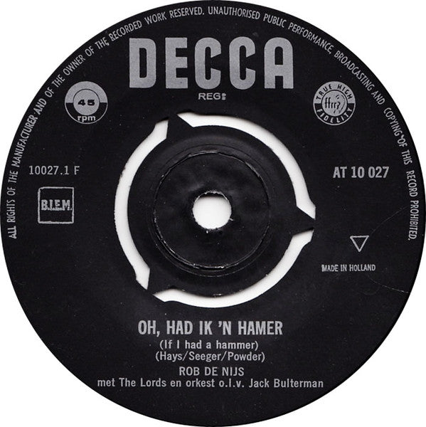 Rob de Nijs : Oh, Had Ik 'n Hamer (If I Had A Hammer) / Hoe Heet Je (Blue Velvet) (7", Single, Mono)