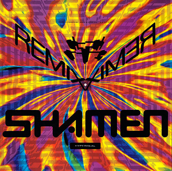 The Shamen : Hyperreal (Remix) (12", Single)