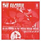 The Faceful : Flag Is Up / Yeah Yeah Yeah (7", Single)