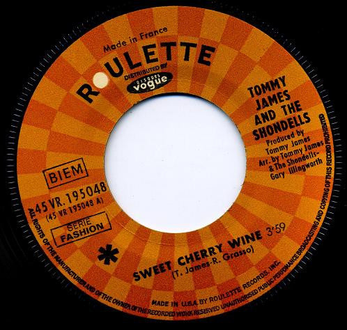 Tommy James And The Shondells* : Sweet Cherry Wine  (7", Single)