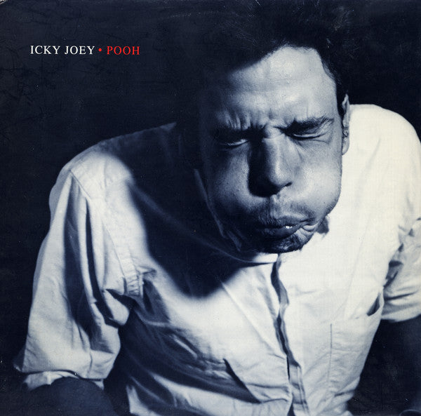 Icky Joey : Pooh (LP, Album)