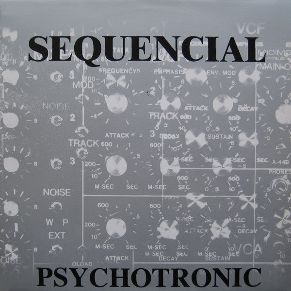 Sequencial : Psychotronic (12")