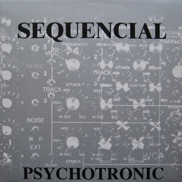 Sequencial : Psychotronic (12")