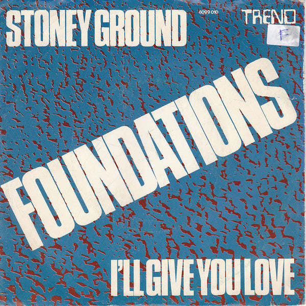 The Foundations : Stoney Ground (7", Single)