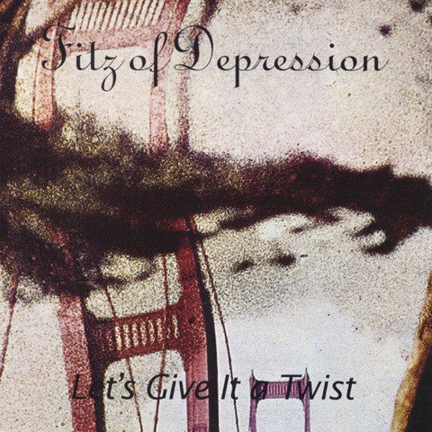 Fitz Of Depression : Let's Give It A Twist (LP, Album, Cle)