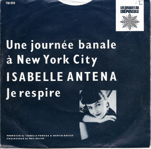 Isabelle Antena : Une Journée Banale À New York City (7", Single)
