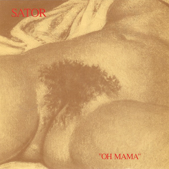 Sator : Oh Mama (7", Single, RE)