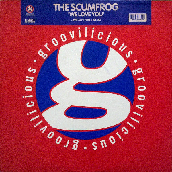 The Scumfrog : We Love You (12")